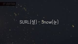 Lyrics [ENG/KOR] SURL(설) - Snow(눈) Resimi