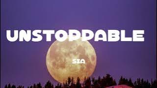Sia - Unstoppable (Lyrics)
