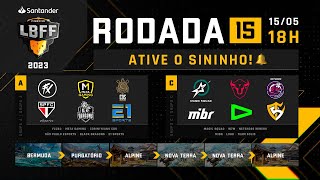 LBFF 2023 RODADA 15 AO VIVO - GRUPOS A E C | FREE FIRE ESPORTS BRASIL