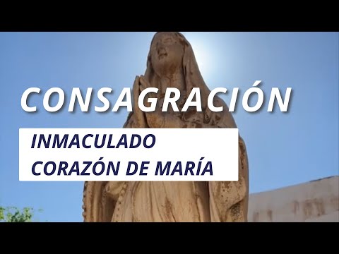 🙏 ORACIÓN de CONSAGRACIÓN al INMACULADO CORAZÓN de MARÍA ❤️