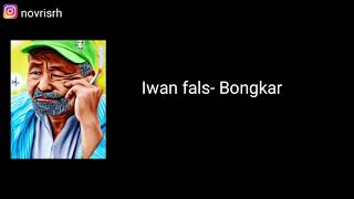 Iwan fals~ Bongkar (video lyrics)