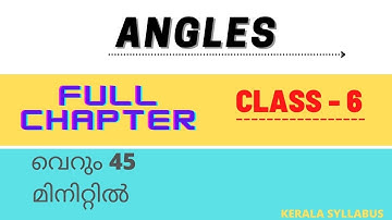 Class - 6 | ANGLES | FULL CHAPTER | Kerala Syllabus