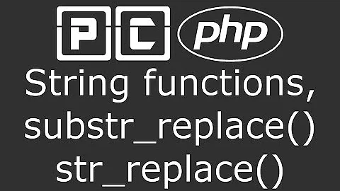 PHP beginners tutorial 25 - string functions, substr replace and str replace