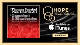 Thomas Sagstad & Charlie Thorstensen - Grapefruit & Strawberries (Opuswerk's Second Remix)