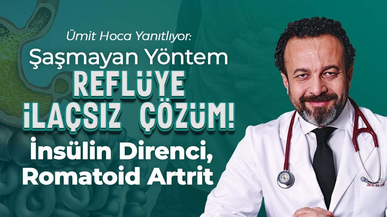 REFLÜYE, GASTRİTE İLAÇSIZ ÇÖZÜM! İnsülin Direnci Hastalığında Beslenme Sırları | Dr. Ümit Aktaş