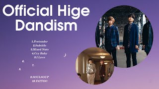 Official Hige Dandism | The Best Songs Of Official Hige Dandism | Official Hige Dandism ~ Jpop