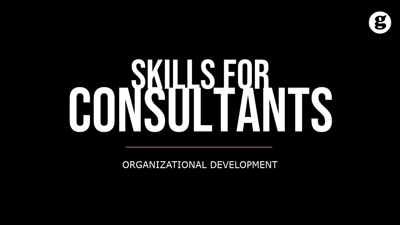 Skills for Organizational Development Consultants