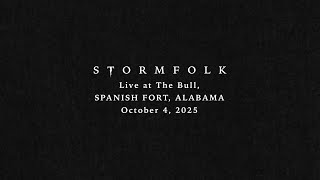 Stormfolk Full Concert (Live from The Bull) - October 4, 2025 - Spanish Fort, AL [Audio Only]