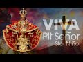 Viva pit seor and viva seor santo nio  ms mdm entertainment