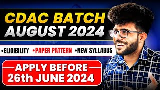 CDAC August 2024 New Batch Announced  [ Exam Date - Eligibility - Booklet - Online or Offline ]