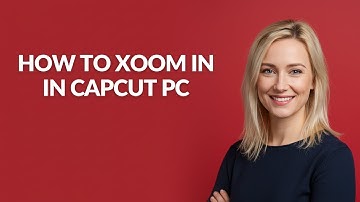 How to Xoom In In Capcut Pc - Julia