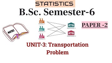B.Sc. Semester-6 | UNIT-3(complete) NOTES | Transportation Problem #statistics4all #bscstatistics