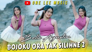 Bella Agustin - Bojoku Ora Tak Silihne 2 (DJ Remix)