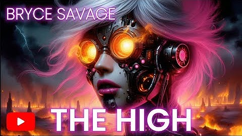 Bryce Savage - "The High" | Apocalyptic World Edition | Showroom Partners Entertainment