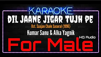 Karaoke Dil Jaane Jigar Tujh Pe ( For Male ) - Kumar Sanu & Alka Yagnik Ost. Saajan Chale Sasural Karaoke Dil Jaane Jigar Tujh Pe ( For Male ) - Kumar Sanu & Alka Yagnik Ost. Saajan Chale Sasural