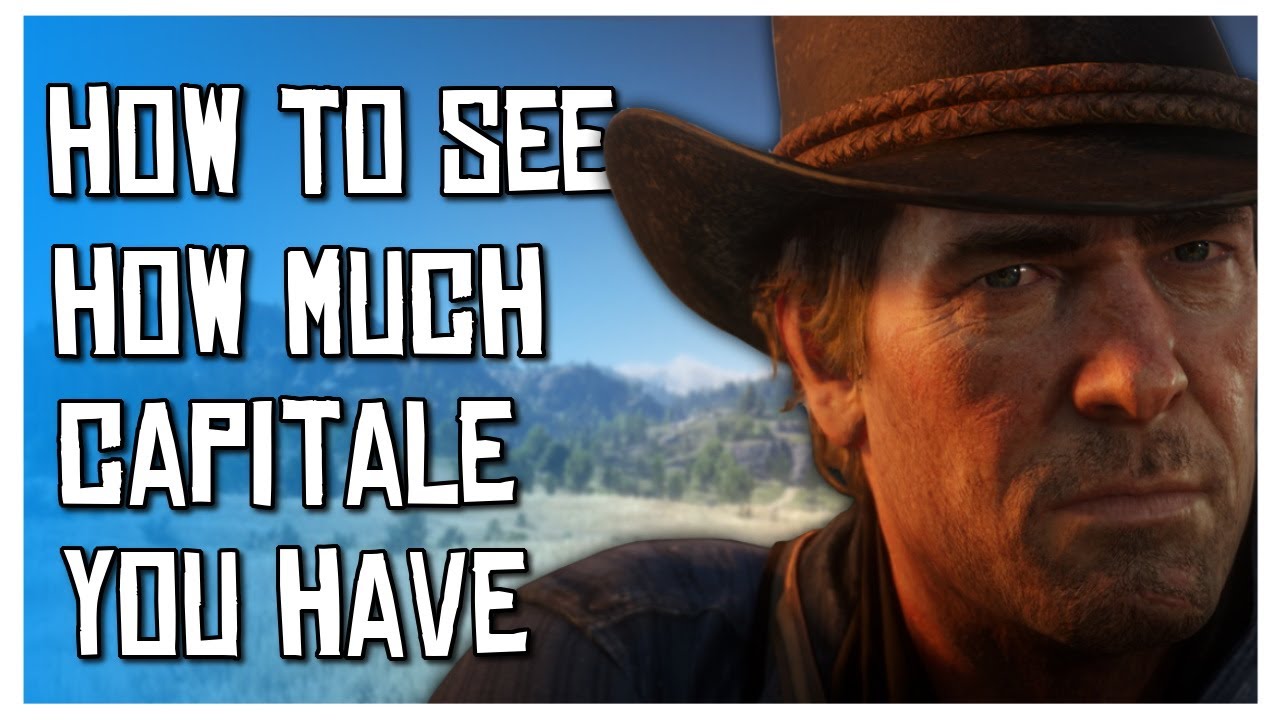 How To See How Much Capitale You Have | Red Dead Online | RDR2 - YouTube
