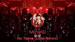 Minelli - No Tears (LBM Remix) Resimi