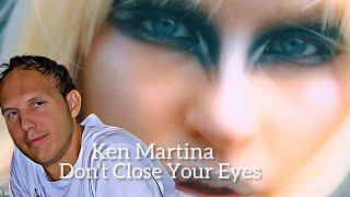 Ken Martina  - Don't Close Your Eyes (Short Vocal Club Mix)