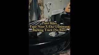 Fajar Noor X Eka Gustiwana - Putri Iklan (ST12) || Backing Track (No Bass)