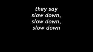 James Arthur - Slow Down (Lyrics On Screen)