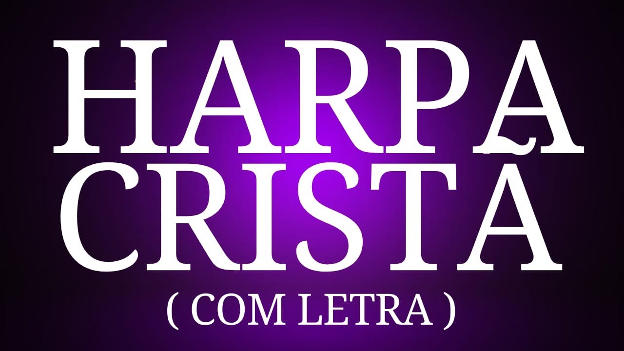 OS MAIS BELOS HINOS DA HARPA CRISTÃ - COM LETRA - VOLUME 20
