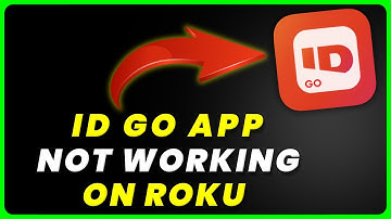 ID GO App Not Working On ROKU: How to Fix ID GO App Not Working On ROKU