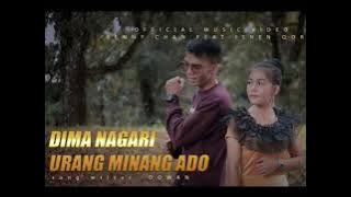 Dima Nagari Urang Minang Ado - Benny chan ft isnen Qori (lirik lagu) tahun 2021