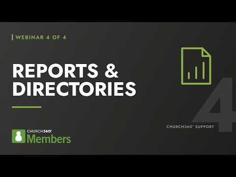 Church360° Members Training: Reports, Tags, Smart Groups & Directories (Webinar 4 of 4)