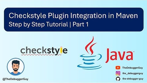 Checkstyle Plugin Integration in Maven | Step-by-Step Tutorial | Part 1
