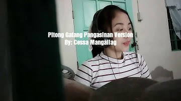 Pitong Gatang Pangasinan Version By: Cessa Mangaliag