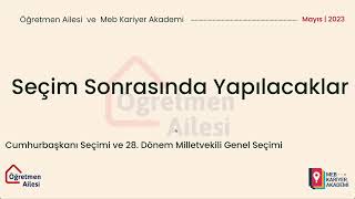 Seçimde Sonrasında Yapılacak İş Ve İşlemler Özet Anlatım