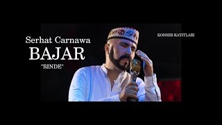 Miniatura de "Serhat  Carnewa  / Bajar - Rınde - Konser Kaydı"