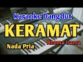 KERAMAT - KARAOKE || NADA PRIA || Rhoma Irama || Audio HQ || Live Keyboard