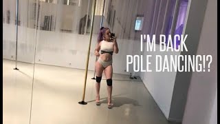 I'M BACK POLE DANCING AFTER MY SHOULDER INJURY｜VLOG