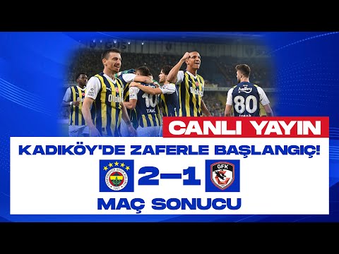 KADIKÖY'DE ZAFERLE BAŞLANGIÇ! | FENERBAHÇE 2 - 1 GAZİANTEP FK MAÇ SONU