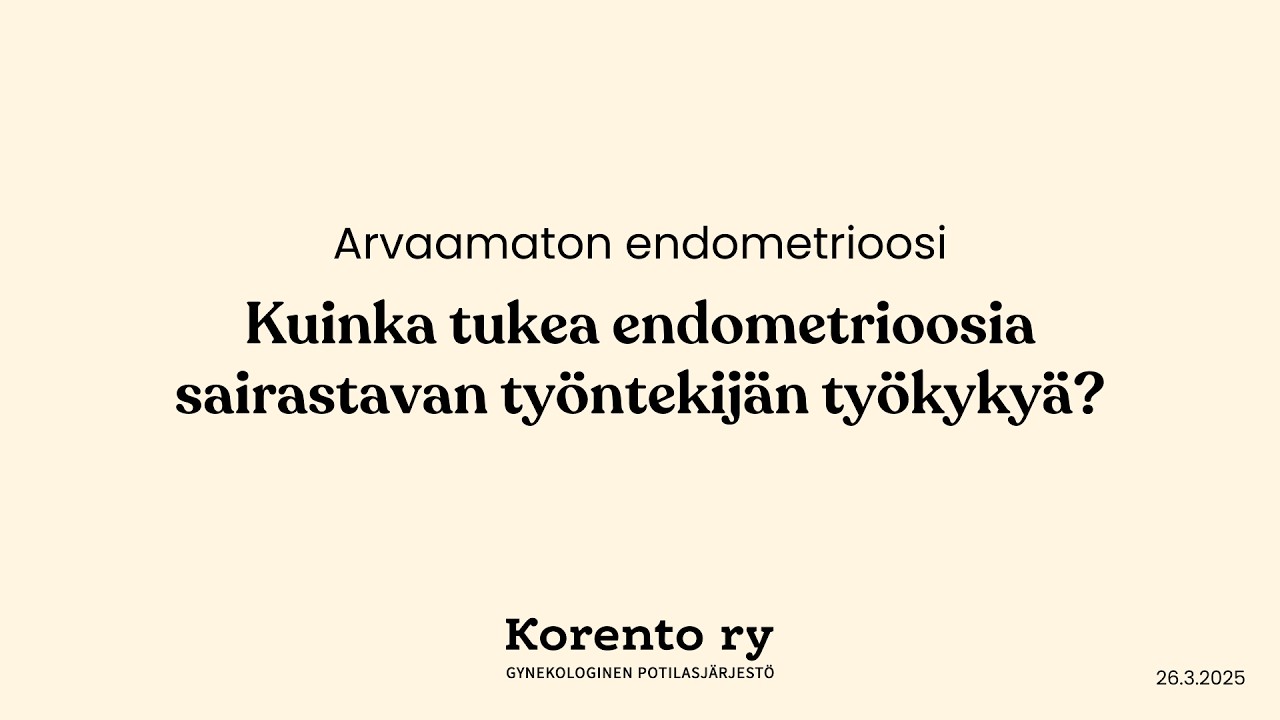 Arvaamaton endometrioosi: Kuinka tukea endometrioosia sairastavaa työntekijää? -webinaari