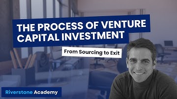The Process of Venture Capital Investment: From Sourcing to Exit