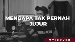 Mengapa Tak Pernah Jujur - Dian Piesesha ( Cover by My Marthynz )  - Durasi: 5:51. 