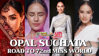 THAI SASHES : 14/5/2025 Opal Suchata Road to 72nd Miss World