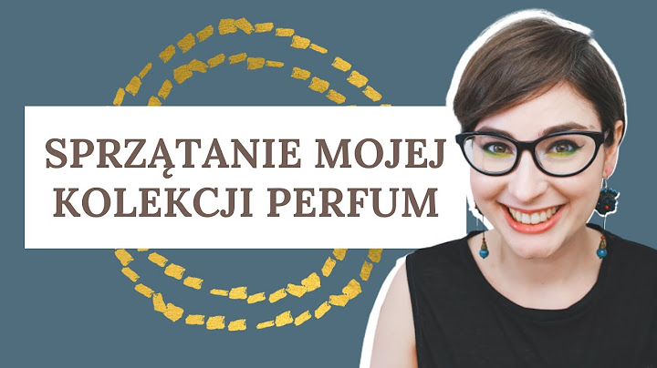 Sprzątanie kolekcji perfum: które z moich zapachów znajdą nowy dom?