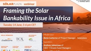 Solarplaza Webinar: Framing the Solar Bankability Issue in Africa