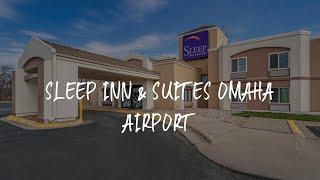 Sleep Inn & Suites Omaha Airport Review - Omaha , United States of America