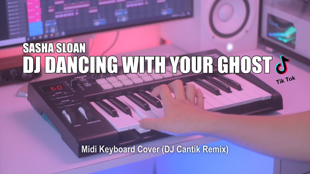 DJ Dancing With Your Ghost Slow Tik Tok Remix Terbaru 2021 (DJ Cantik Remix)