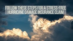Follow These Steps for a Stress-Free Hurricane Damage Insurance Claim