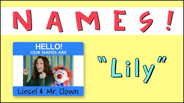 Learning Names with Mr. Clown: "Lily"