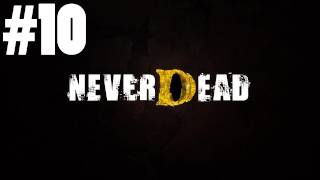 NeverDead HD Playthrough Part 10 | DanQ8000