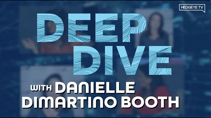 Hedgeye Deep Dive with Danielle DiMartino Booth an...