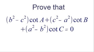 Prove that  (b² - c²) cot A + (c² - a²) cot B + (a² - b² ) cot C = 0