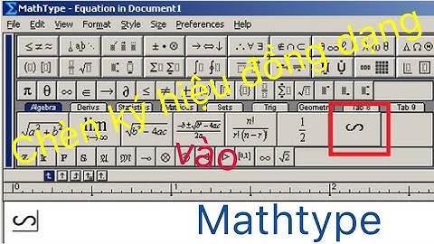 Cách thêm ký hiệu đồng dạng vào Mathtype|Tải Font có ký hiệu đồng dạng|Gõ công thức toán trong Word