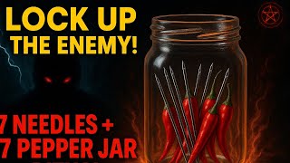 The Enemy Will Regret Ever Attacking You -Do This with 7 Needles and Pepper